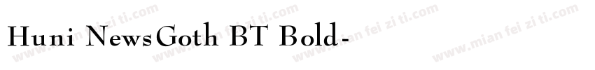 Huni NewsGoth BT Bold字体转换